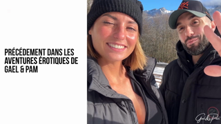 Léa Pam, Gael Braga & Foxy • Vlog Coquin à la Neige.mp4